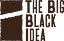 Image of Big Black Idea